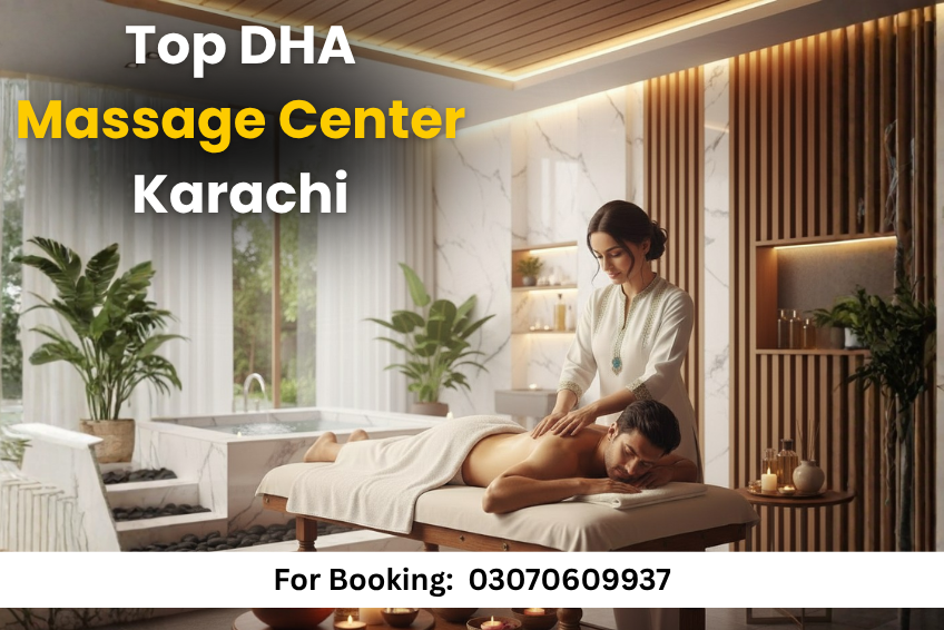 DHA Massage Center Karachi